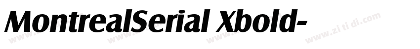 MontrealSerial Xbold字体转换 MontrealSerial Xbold字体转换